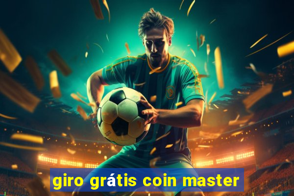 giro grátis coin master